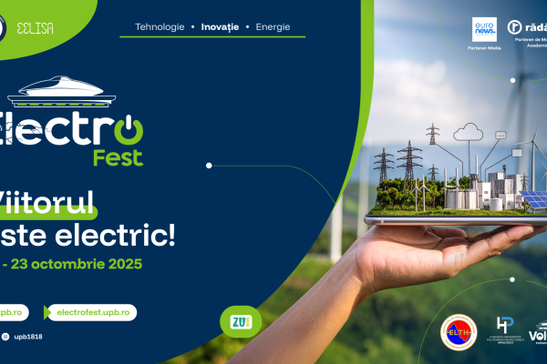 ElectroFest 2025: POLITEHNICA București devine capitala inovației electrice